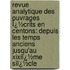 Revue Analytique Des Ouvrages Ï¿½Crits En Centons: Depuis Les Temps Anciens Jusqu'Au Xixiï¿½Me Siï¿½Cle