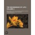 The Beginnings Of Life; Being Some Account Of The Nature, Modes Of Origin And Transformations Of Lower Organisms