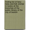Finding List of Fairy Tales and Folk Stories in Books at the Branches of the Public Library of the City of Boston door Boston Public Library