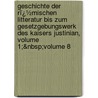 Geschichte Der Rï¿½Mischen Litteratur Bis Zum Gesetzgebungswerk Des Kaisers Justinian, Volume 1;&Nbsp;Volume 8 door Martin Von Schanz