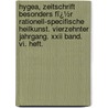 Hygea, Zeitschrift Besonders Fï¿½r Rationell-specifische Heilkunst. Vierzehnter Jahrgang. Xxii Band. Vi. Heft. door Ludwig Griesselich