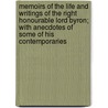 Memoirs of the Life and Writings of the Right Honourable Lord Byron; With Anecdotes of Some of His Contemporaries door John Watkins