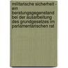 Militarische Sicherheit - Ein Beratungsgegenstand Bei Der Ausarbeitung Des Grundgesetzes Im Parlamentarischen Rat by Michael Hofmann