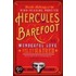 The Horrific Sufferings Of The Mind-Reading Monster Hercules Barefoot: His Wonderful Love And His Terrible Hatred