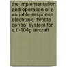 The Implementation And Operation Of A Variable-response Electronic Throttle Control System For A Tf-104g Aircraft door United States Government