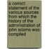 A Correct Statement of the Various Sources from Which the History of the Administration of John Adams Was Compiled