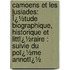 Camoens Et Les Lusiades: Ï¿½Tude Biographique, Historique Et Littï¿½Raire : Suivie Du Poï¿½Me Annotï¿½