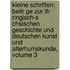 Kleine Schriften: Beitr Ge Zur Th Ringisch-S Chsischen Geschichte Und Deutschen Kunst Und Alterhumskunde, Volume 3