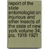 Report of the State Entomologist on Injurious and Other Insects of the State of New York Volume 34, Pts. 1918-1921