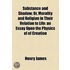 Substance and Shadow; Or, Morality and Religion in Their Relation to Life an Essay Upon the Physics of of Creation