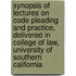 Synopsis of Lectures on Code Pleading and Practice, Delivered in College of Law, University of Southern California