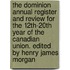 The Dominion Annual Register and Review for the 12th-20th Year of the Canadian Union. Edited by Henry James Morgan