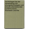 Rechtsfragen Bei Der Verwendung Von Ortungstechnologien Und Einsatzunterstützender Systeme Durch Feuerwehr Und Thw door Ute Faßnacht