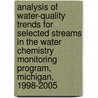 Analysis of Water-Quality Trends for Selected Streams in the Water Chemistry Monitoring Program, Michigan, 1998-2005 by United States Government