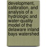 Development, Calibration, and Analysis of a Hydrologic and Water-Quality Model of the Delaware Inland Bays Watershed door United States Government