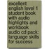 Excellent English Level 1 Student Book With Audio Highlights And Workbook Audio Cd Pack: Language Skills For Success