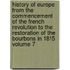 History of Europe from the Commencement of the French Revolution to the Restoration of the Bourbons in 1815 Volume 7