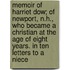 Memoir of Harriet Dow; Of Newport, N.H., Who Became a Christian at the Age of Eight Years. in Ten Letters to a Niece