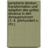Peripherie-Denken: Transformation Und Adaption Des Gottes Silvanus In Den Donauprovinzen (1.-4. Jahrhundert N. Chr.) by Mihály Loránd Dészpa