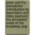 Peter and the Starcatcher (Introduction by Dave Barry and Ridley Pearson): The Annotated Script of the Broadway Play