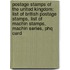 Postage Stamps Of The United Kingdom: List Of British Postage Stamps, List Of Machin Stamps, Machin Series, Phq Card