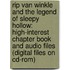 Rip Van Winkle And The Legend Of Sleepy Hollow: High-Interest Chapter Book And Audio Files (Digital Files On Cd-Rom)