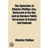 The Speeches of Charles Phillips, Esq., Delivered at the Bar, and on Various Public Occasions in Ireland and England