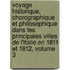 Voyage Historique, Chorographique Et Philosophique Dans Les Principales Villes De L'Italie En 1811 Et 1812, Volume 3