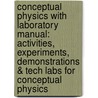 Conceptual Physics With Laboratory Manual: Activities, Experiments, Demonstrations & Tech Labs For Conceptual Physics door Paul Robinson