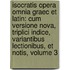 Isocratis Opera Omnia Graec Et Latin: Cum Versione Nova, Triplici Indice, Variantibus Lectionibus, Et Notis, Volume 3
