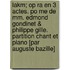 Lakm; Op Ra En 3 Actes. Po Me De Mm. Edmond Gondinet & Philippe Gille. Partition Chant Et Piano [par Auguste Bazille]