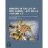 Memoirs Of The Life Of Mrs. Sumbel, Late Wells (1-3); Of The Theatres-Royal, Drury-Lane, Covent-Garden, And Haymarket