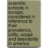 Scientific Schools in Europe; Considered in Reference to Their Prevalence, Utility, Scope and Desirability in America