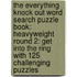 The Everything Knock Out Word Search Puzzle Book: Heavyweight Round 2: Get Into the Ring with 125 Challenging Puzzles