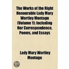 The Works of the Right Honourable Lady Mary Wortley Montagu Volume 1; Including Her Correspondence, Poems, and Essays door Lady Mary Wortley Montagu