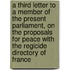A Third Letter to a Member of the Present Parliament, on the Proposals for Peace with the Regicide Directory of France