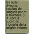Les Nuits D'Young; Tratuites de L'Anglois Par M. Le Tourneur. 3. D., Corr. & Augm. Du Triomphe de La Religion Volume 1