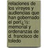 Relaciones De Los Vireyes Y Audiencias Que Han Gobernado El Perï¿½: Memorial Y Ordenanzas De D. Francisco De Toledo