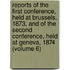 Reports Of The First Conference, Held At Brussels, 1873, And Of The Second Conference, Held At Geneva, 1874 (Volume 6)