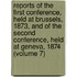 Reports Of The First Conference, Held At Brussels, 1873, And Of The Second Conference, Held At Geneva, 1874 (Volume 7)