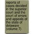 Reports of Cases Decided in the Superior Court and the Court of Errors and Appeals of the State of Delaware (Volume 7)