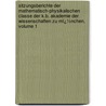 Sitzungsberichte Der Mathematisch-Physikalischen Classe Der K.B. Akademie Der Wissenschaften Zu Mï¿½Nchen, Volume 1 by Wisse Königlich Bayer