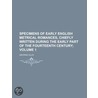 Specimens of Early English Metrical Romances, Chiefly Written During the Early Part of the Fourteenth Century Volume 1 door George Ellis