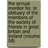 The Annual Monitor For, Or, Obituary Of The Members Of The Society Of Friends In Great Britain And Ireland (Volume 58)