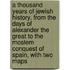 A Thousand Years of Jewish History, from the Days of Alexander the Great to the Moslem Conquest of Spain, with Two Maps