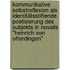 Kommunikative Selbstreflexion als identitätsstiftende Poetisierung des Subjekts in Novalis' "Heinrich von Ofterdingen"