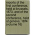 Reports Of The First Conference, Held At Brussels, 1873, And Of The Second Conference, Held At Geneva, 1874 (Volume 16)