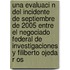 Una Evaluaci N Del Incidente De Septiembre De 2005 Entre El Negociado Federal De Investigaciones Y Filiberto Ojeda R Os