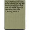 Vï¿½Lkerpsychologie: Eine Untersuchung Der Entwicklungsgesetze Von Sprache, Mythus Und Sitte, Volume 1,&Nbsp;Issue 1 door Wilhelm Max Wundt