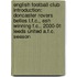 English Football Club Introduction: Doncaster Rovers Belles L.F.C., Esh Winning F.C., 2000-01 Leeds United A.F.C. Season